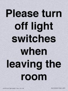 Please turn off light switches when leaving the room